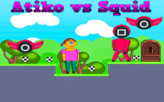 Atiko vs Squid