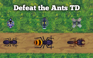 Defeat the Ants TD