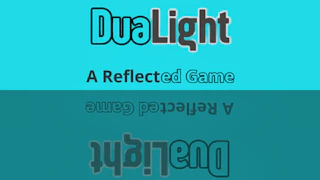 DuaLight - A Reflected Game