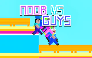 Noob vs Guys