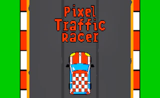 Pixel Traffic Racer