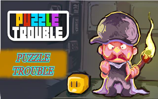 Puzzle Trouble