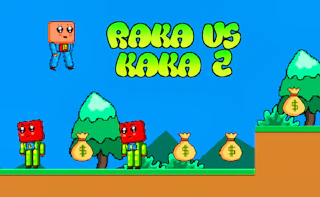 Raka vs Kaka 2