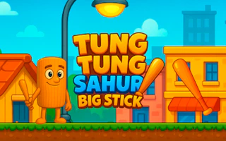 Tung Tung Sahur Big Stick